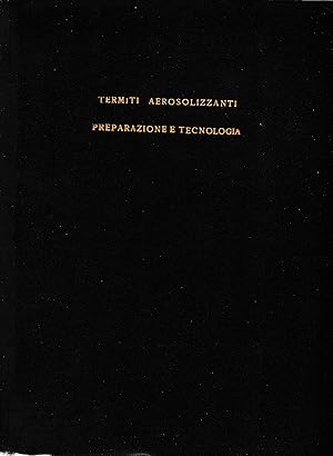 Termiti aerosolizzanti. Preparazione e tecnologia