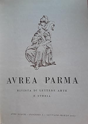 Avrea Parma. Rivista di lettere arte e storia. Annata completa 1954