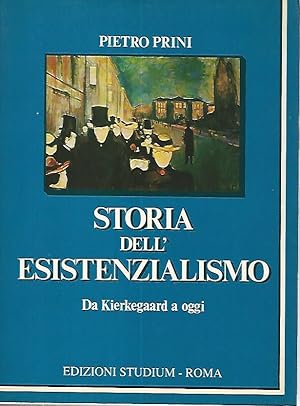 Storia dell'esistenzialismo . Da Kierkegaard a oggi