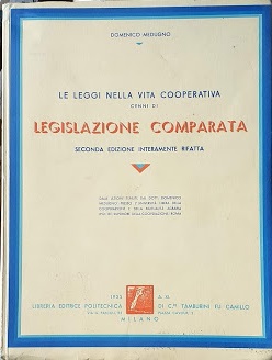 Le leggi nella vita cooperative, cenni di Legislazione Comparata