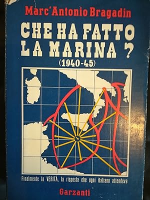 Che ha fatto la Marina? (1940-1945).