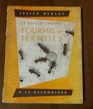 Les voies de l'instinct fourmis et termites