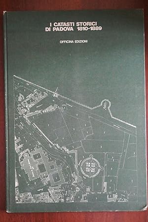 I Catasti Storici Di Padova 1810-1889