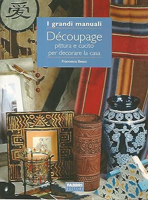 Decoupage pittura e cucito per decorare la casa