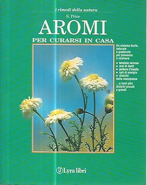 Aromi per curarsi in casa