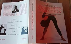 Il grande libro della perfetta forma fisica.