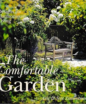 The Comfortable Garden: Designs For Harmonious Living