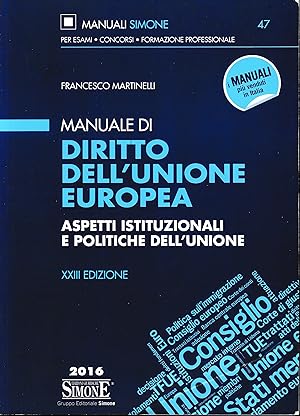 Manuale di diritto dell'Unione Europea. Aspetti istituzionali e politiche dell'Unione