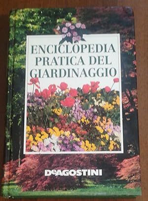 ENCICLOPEDIA PRATICA DEL GIARDINAGGIO