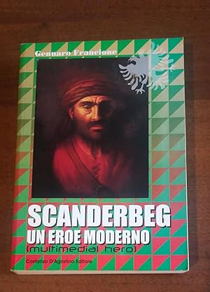 Scanderbeg un eroe moderno