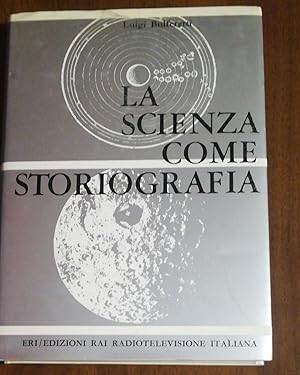 La Scienza Come Storiografia