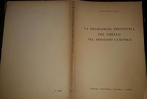 La deliberazione preventiva del libello nel processo canonico