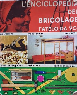 L'enciclopedia del bricolage. Fatelo da voi