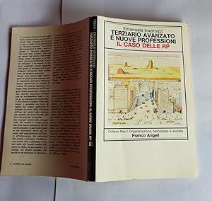 Terziario avanzato e nuove professioni Il caso delle Rp