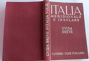 Italia meridionale e insulare guida breve. Volume III