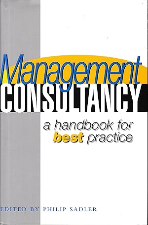 Management Consultancy: A Handbook of Best Practice