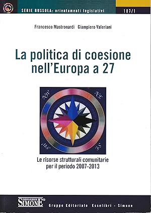 La politica di coesione nell'Europa a 27. Le risorse comunitarie per il periodo 2007-2013