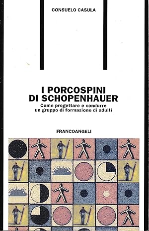 I porcospini di Schopenhauer. Come progettare e condurre un gruppo di formazione di adulti