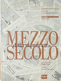 Mezzo secolo della nostra vita. II volume, 1960 - 1974