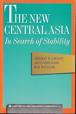 The new Central Asia. In Search of Stability