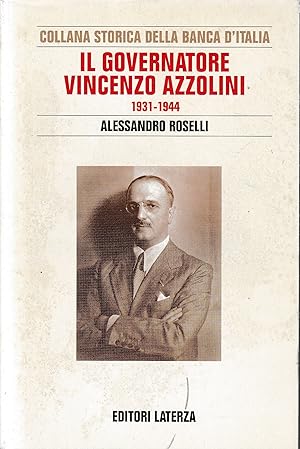 Il governatore Vincenzo Azzolini. 1931-1944.