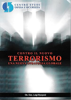 Contro il nuovo terrorismo una nuova strategia globale