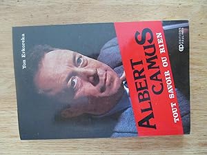 Albert Camus, tout savoir ou rien