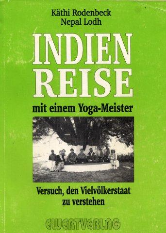 Indienreise mit einem Yoga-Meister. Versuch, den Vielvölkerstaat zu verstehen