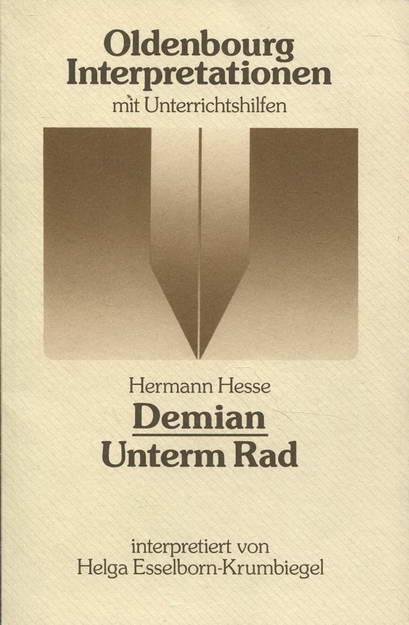 Demian / Unterm Rad. Interpretationen.