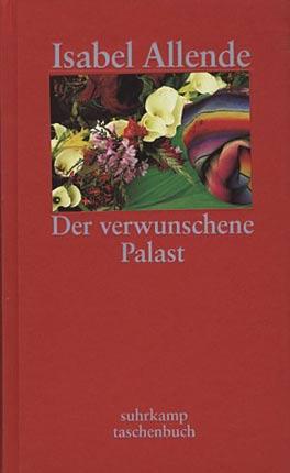 Der verwunschene Palast - Sieben Erzählungen. Aus d. Span. v. Eva Kolanoske - Allende, Isabel