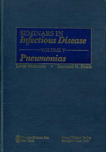 Seminars in Infectious Disease Volume V Pneumonias - Weinstein, Louis / Fields, Bernard N.