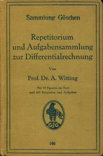 Repetitorium und Aufgabensammlung zur Differentialrechnung - Witting, A. Dr. Prof.