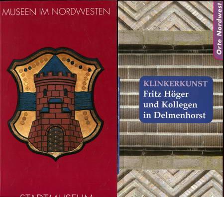 2 Hefte: Klinkenkunst. Fritz Höger und Kollegen in Delmenhorst / Museen im Nordwesten. Das Stadtmuseum Delmenhorst PLUS 3 Gratis-Zugaben: Ein neues Museum im Industriedenkmal / Vom Heimatmuseum zum Stadtmuseum Delmenhorst / Führung und Aktionen im Museum