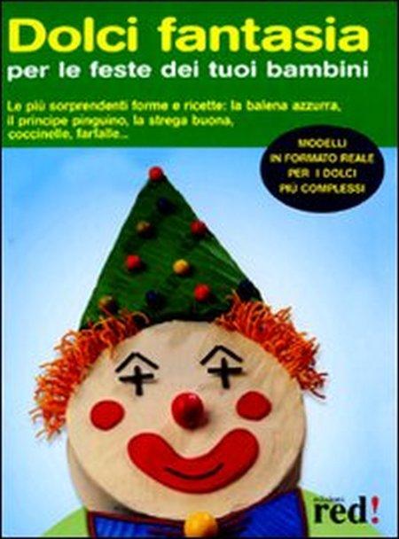 Dolci fantasia per le feste dei tuoi bambini