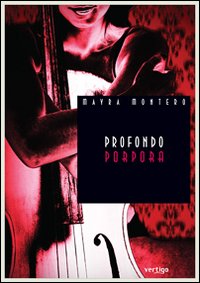 Profondo porpora - Montero, Mayra