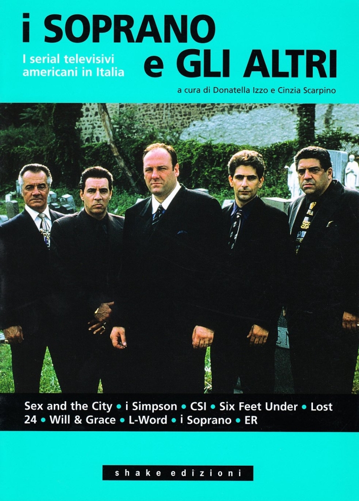 Ácoma. Rivista Internazionale di Studi Nordamericani. Vol. 36: i Soprano e gli Altri. I Serial Televisivi Americani in Italia.