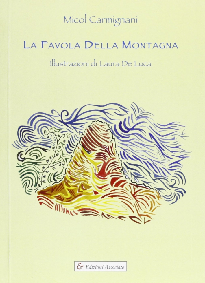 La favola della montagna - Carmignani, Micol