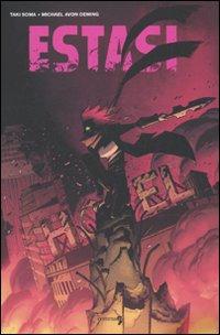 Estasi. - Oeming, M Avon Soma, Taki