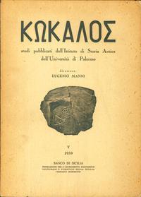 Kokalos. Studi Pubblicati dall'Istituto di Storia Antica dell'Universita di Palermo. V-1959. - Manni, Eugenio