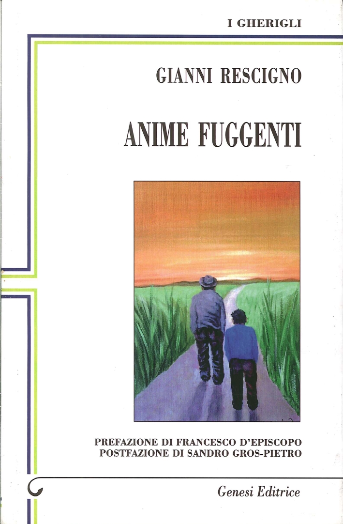 Anime fuggenti. - Rescigno, Gianni