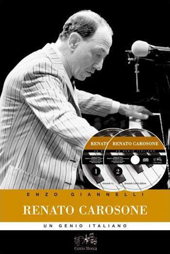 Renato Carosone. Un genio italiano. Con 2 CD Audio - Giannelli, Enzo