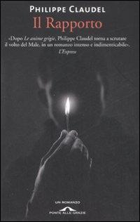 Il rapporto - Claudel, Philippe