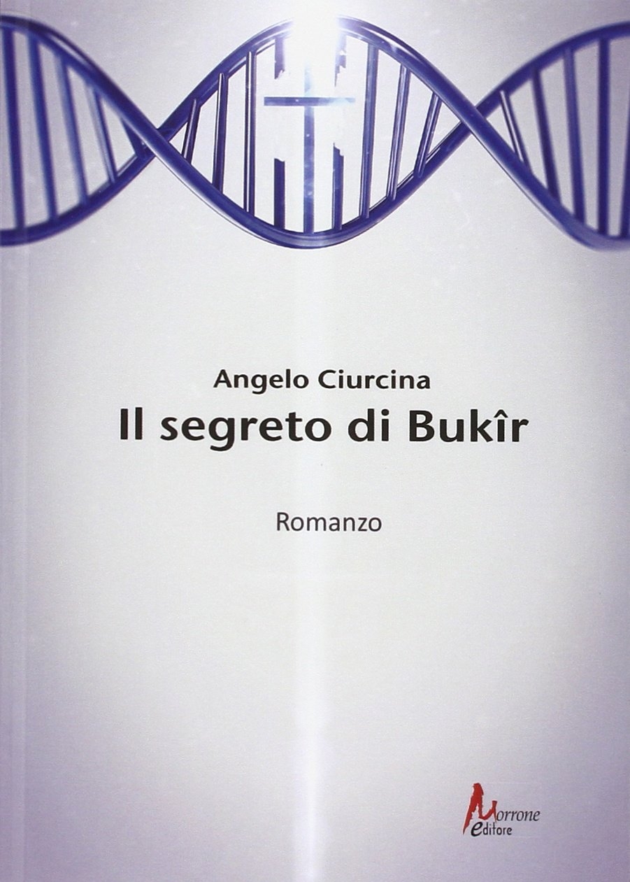 Il segreto di Bukir. - Ciurcina Angelo