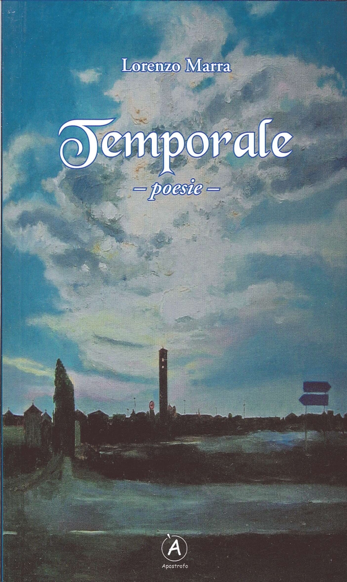 Temporale. Poesie. - Marra, Lorenzo