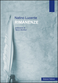 Rimanenze. - Lucente, Natino