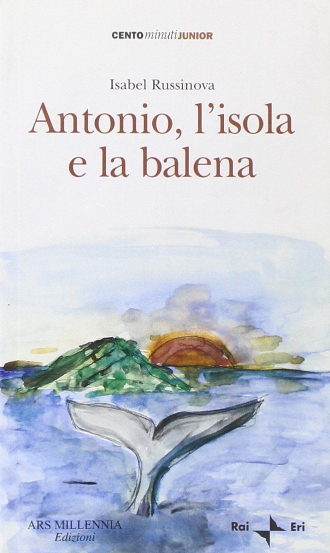 Antonio, l'isola e la balena - Russinova, Isabel