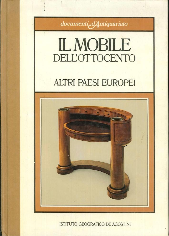 Il Mobile dell'Ottocento. Altri Paesi Europei - Griffo Massimo