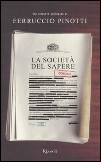 La società del sapere - Pinotti, Ferruccio