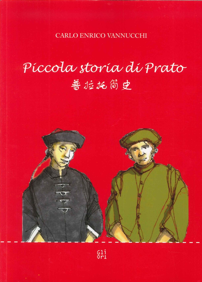 Piccola Storia di Prato. Ediz. Multilingue - Vannucchi Carlo E