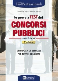 Le prove a test dei concorsi pubblici. Eserciziario